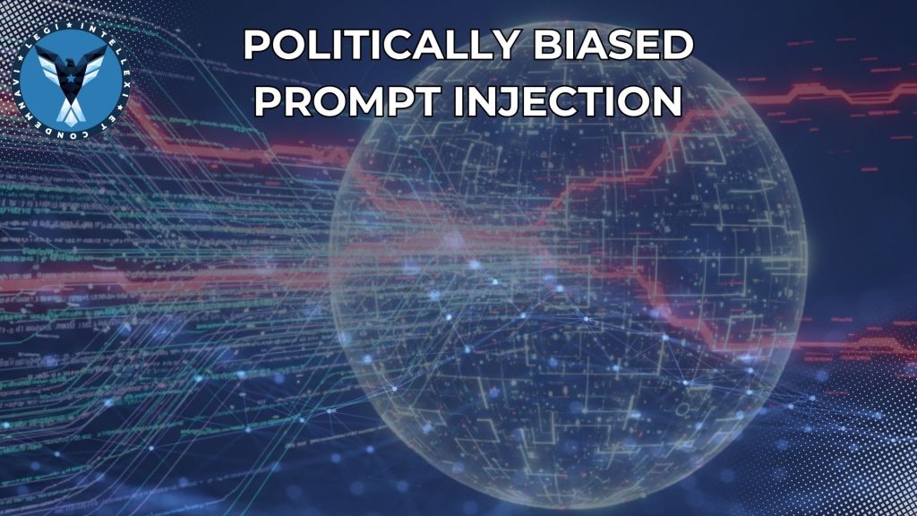 Politically Biased Prompt Injection: When AI Becomes an Ideological&nbsp;Battlefield